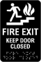 Fire Exit Keep Door Closed Sign with Braille 