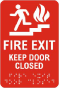 Fire Exit Keep Door Closed Sign with Braille 