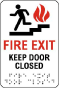 Fire Exit Keep Door Closed Sign with Braille 