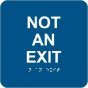 Not An Exit Sign with Braille