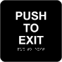Push To Exit Sign with Braille