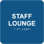 Staff Lounge Sign with Braille