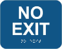 No Exit Sign with Braille