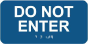 Do Not Enter Sign with Braille