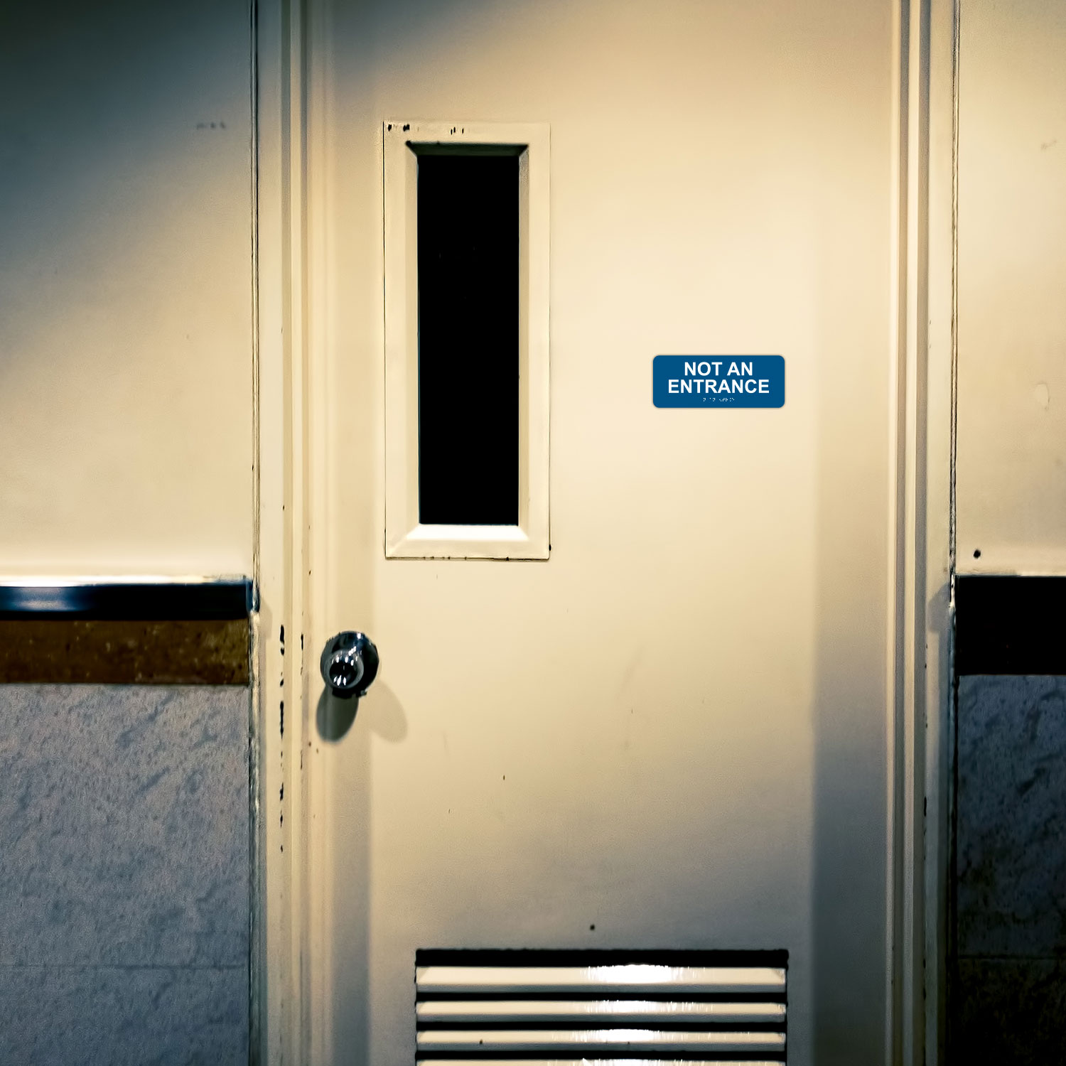 Not An Entrance Sign with Braille