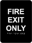 Fire Exit Only Sign with Braille