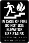 In Case Of Fire Use Stairs Sign with Braille
