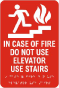 In Case Of Fire Use Stairs Sign with Braille