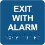 Exit With Alarm Sign with Braille