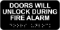 Doors Will Unlock During Fire Alarm Sign with Braille