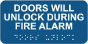 Doors Will Unlock During Fire Alarm Sign with Braille