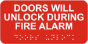 Doors Will Unlock During Fire Alarm Sign with Braille