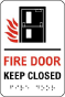 Keep Closed Fire Door Sign with Braille