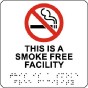 Smoke Free Facility Sign with Braille