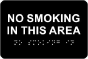 No Smoking in this Area Sign wih Braille