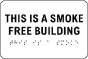 This is a Smoke Free Building Sign with Braille