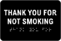 Thank You for Not Smoking Sign with Braille