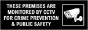 Monitored For Crime & Public Safety Sign