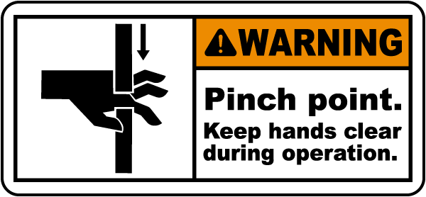 Pinch Point Keep Hands Clear Label