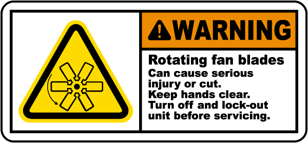 Rotating Fan Blades Lock-Out Label