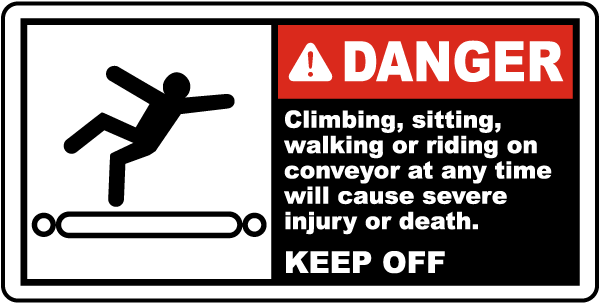 Danger Keep Off Conveyor Label