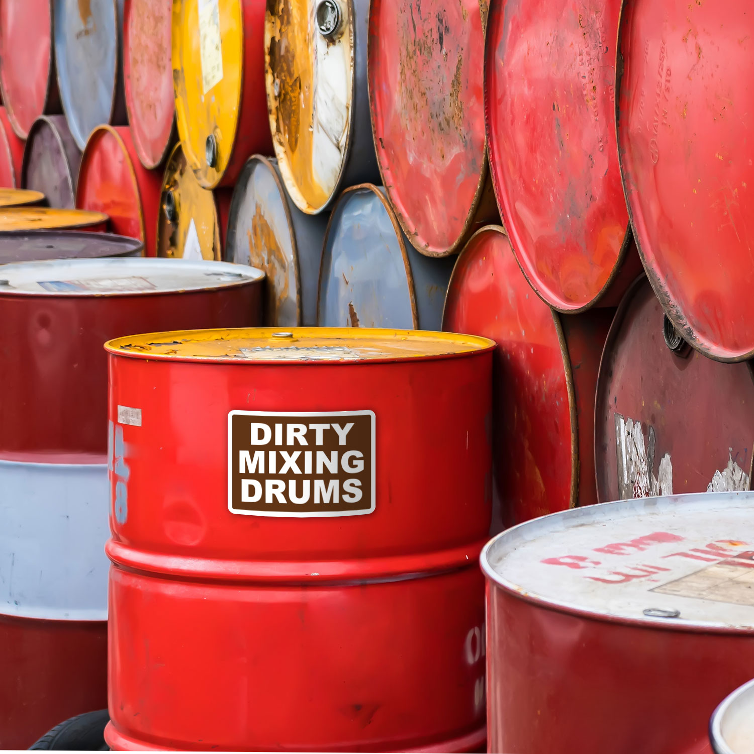 Dirty Mixing Drums Label