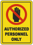 Authorized Personnel Floor Sign