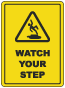 Watch Your Step Floor Sign
