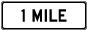 Texas 1 Mile Sign