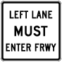 Texas Left Lane Must Enter Freeway Sign