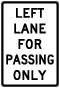 Texas Left Lane For Passing Only Sign