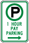 1 Hour Pay Parking to the Right Sign