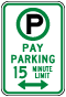Pay Parking 15 Minute Limit Double-Arrow Sign