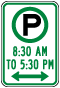 Pay Parking 8:30AM to 5:30PM Double-Arrow Sign