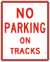 Texas No Parking On Tracks Sign 