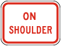 On Shoulder Supplemental Sign 