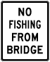Texas No Fishing From Bridge Sign