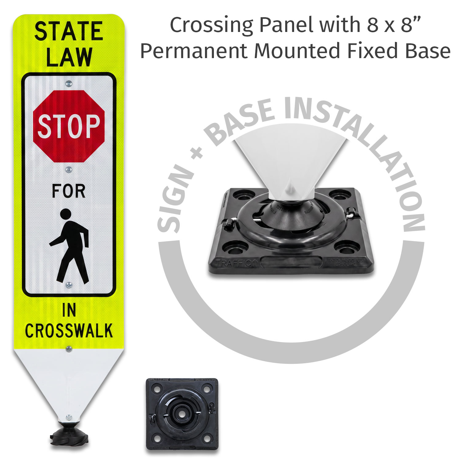Stop For Pedestrians In-Street Sign with Fixed Base