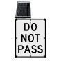LED Solar Do Not Pass Sign