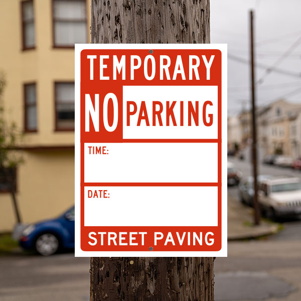 Temporary No Parking Street Paving Sign