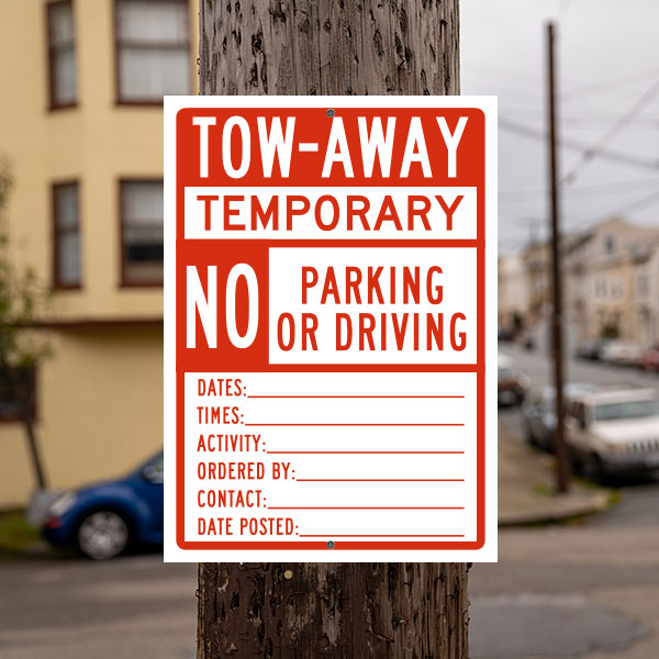 Tow-Away Temporary No Parking or Driving Sign