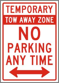 Temporary Tow Away Zone No Parking Sign