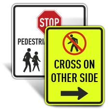 Custom Pedestrian Crosswalk Signs