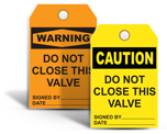 Do Not Close Valve Tags