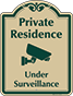 Green Border & Text – Private Residence Under Surveillance Sign