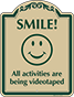 Green Border & Text – Smile All Activities Are Being Videotaped Sign