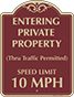Burgundy Background – Private Property Speed Limit 10 MPH Sign