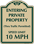 Green Border & Text – Private Property Speed Limit 10 MPH Sign