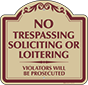 Burgundy Border & Text – No Trespassing Soliciting Or Loitering Sign
