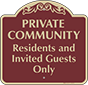 Burgundy Background – Residents And Invited Guest Only Sign